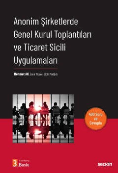 Anonim Şirketlerde Genel Kurul Toplantıları ve Ticaret Sicili Uygulamaları