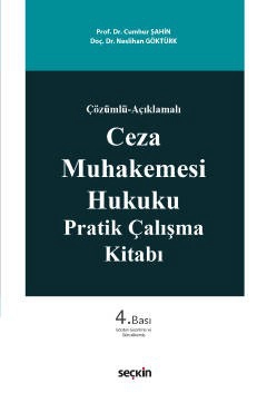 Çözümlü – AçıklamalıCeza Muhakemesi Hukuku Pratik Çalışma Kitabı