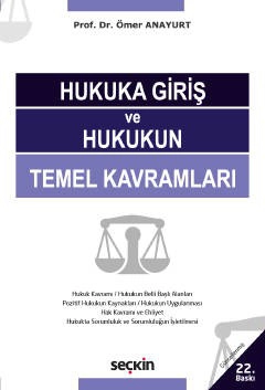 Hukuka Giriş ve Hukukun Temel Kavramları