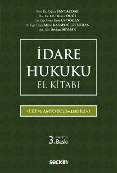 İdare Hukuku El Kitabı &#40;İİBF ve AMYO Bölümleri İçin&#41;