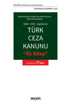 Notlu–Atıflı–UygulamalıTürk Ceza Kanunu Öz Kitap