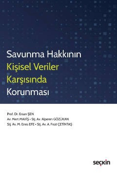 Savunma Hakkının Kişisel Veriler Karşısında Korunması