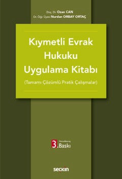 Kıymetli Evrak Hukuku Uygulama Kitabı (Tamamı Çözümlü Pratik Çalışmalar)