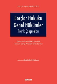 Borçlar Hukuku Genel Hükümler Pratik Çalışmaları