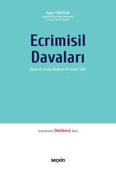 Ecrimisil Davaları (Dava ve Cevap Dilekçesi Örnekleri Ekli)