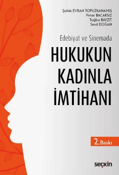 Edebiyat ve SinemadaHukukun Kadınla İmtihanı