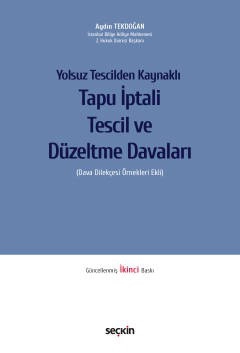 Yolsuz Tescilden KaynaklıTapu İptali – Tescil ve Düzeltme Davaları &#40;Dava Dilekçesi Örnekleri Ekli&#41;