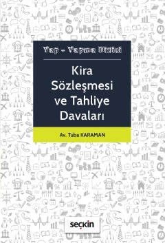 Kira Sözleşmesi ve Tahliye Davaları