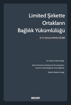 Limited Şirkette Ortakların Bağlılık Yükümlülüğü