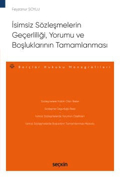 İsimsiz Sözleşmelerin Geçerliliği, Yorumu ve Boşluklarının Tamamlanması – Borçlar Hukuku Monografileri –