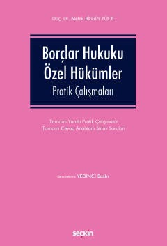 Borçlar Hukuku Özel Hükümler Pratik Çalışmaları Tamamı Yanıtlı Pratik Çalışmalar – Tamamı Cevap Anahtarlı Sınav Soruları