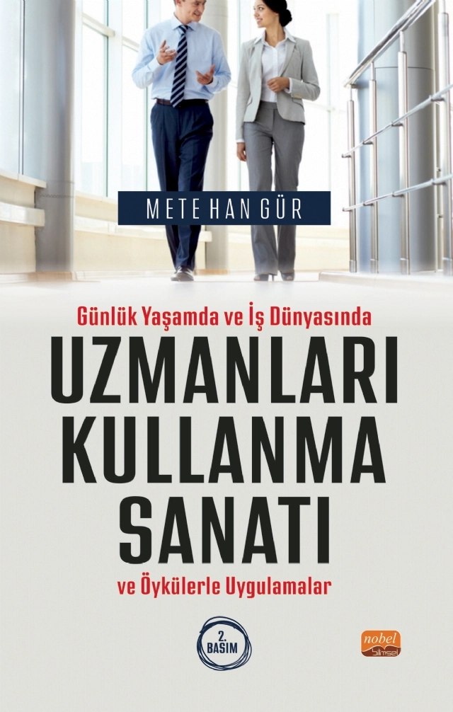 Günlük Yaşamda ve İş Dünyasında UZMANLARI KULLANMA SANATI ve Öykülerle Uygulamalar