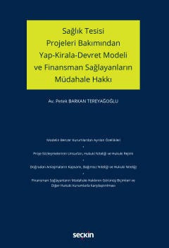 Sağlık Tesisi Projeleri Bakımından Yap–Kirala–Devret Modeli ve Finansman Sağlayanların Müdahale Hakkı