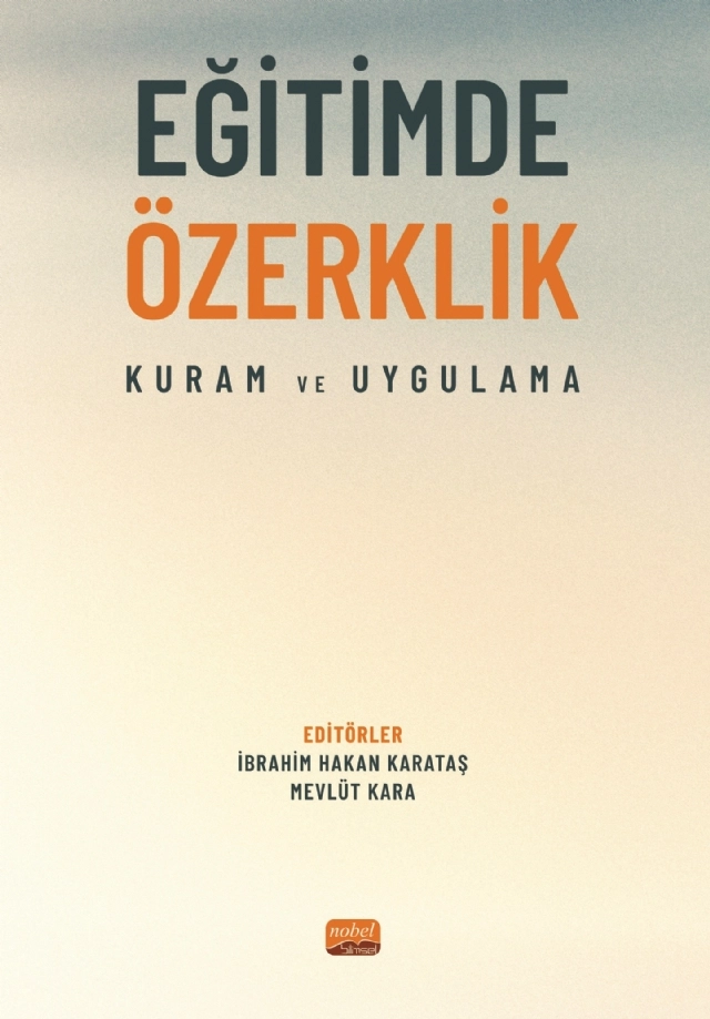 EĞİTİMDE ÖZERKLİK - Kuram ve Uygulama