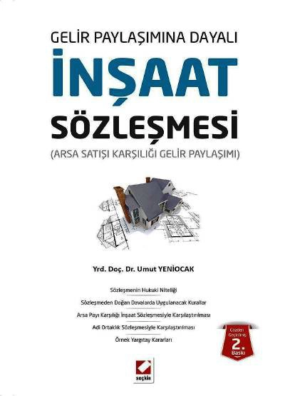 Gelir Paylaşımına Dayalıİnşaat Sözleşmesi (Arsa Satışı Karşılığı Gelir Paylaşımı)