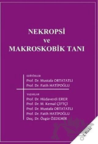 Nekropsi ve Makroskobik Tanı