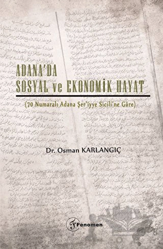 70 Numaralı Adana Şer’iyye Sicili’ne Göre