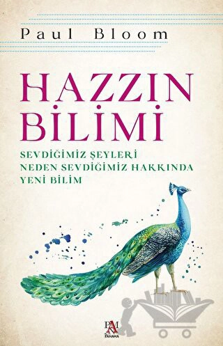 Sevdiğimiz Şeyleri Neden Sevdiğimiz Hakkında Yeni Bilim