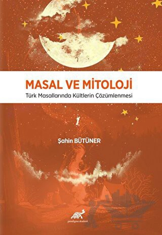 Türk Masallarında Kültlerin Çözümlenmesi