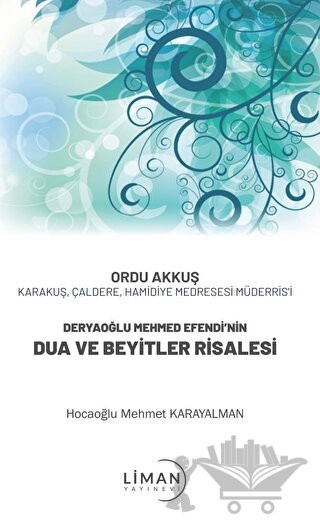 Ordu Akkuş Karakuş, Çaldere, Hamidiye Medresesi Müderris’i