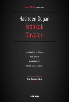 – İcra Hukuku Dizisi –Hacizden Doğan İstihkak Davaları