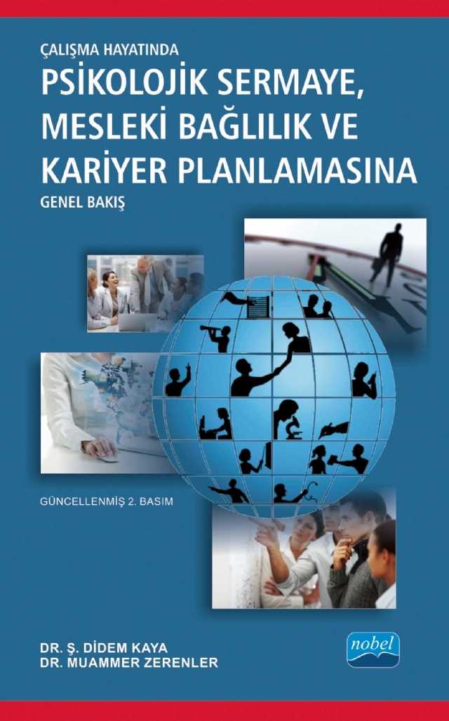 Çalışma Hayatında Psikolojik Sermaye, Mesleki Bağlılık ve Kariyer Planlamasına Genel Bakış