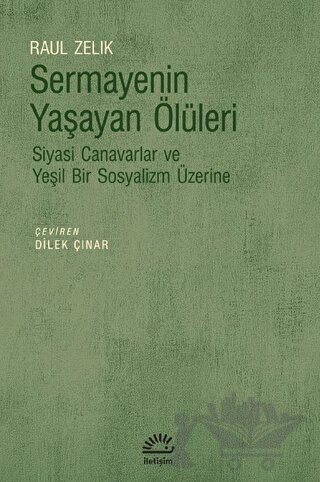 Siyasi Canavarlar ve Yeşil Bir Sosyalizm Üzerine