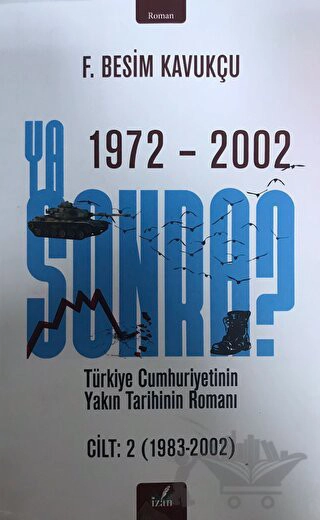 Türkiye Cumhuriyeti'nin Yakın Tarihinin Romanı 1983-2002