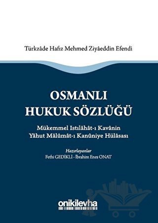 Mükemmel Istılahat-ı Kavanin Yahut Malumat-ı Kanuniye Hülasası