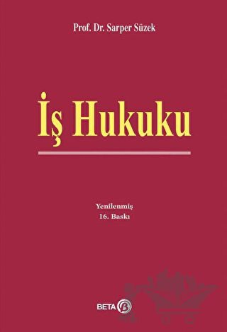 Genel Esaslar - Bireysel İş Hukuku