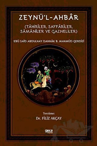 (Tâhirîler, Saffârîler, Sâmânîler ve Gazneliler)