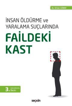 İnsan Öldürme ve Yaralama SuçlarındaFaildeki Kast