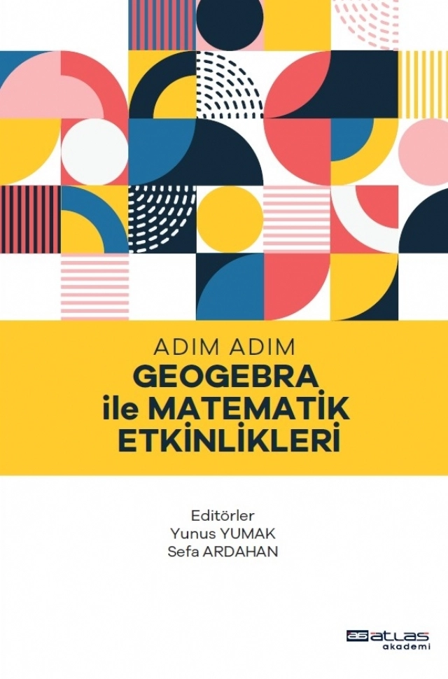 Adım Adım Geogebra ile Matematik Etkinlikleri