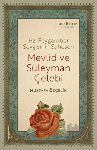 Hz. Peygamber Sevgisinin Şaheseri