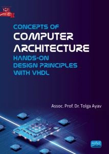 Concepts of Computer Architecture - Hands-on Design Principles with VHDL