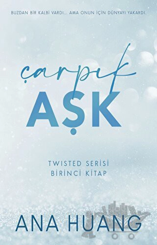 Twisted Serisi - Birinci Kitap