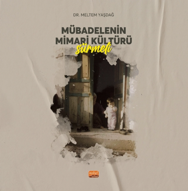 Mübadelenin Mimari Kültürü - SÜRMELİ