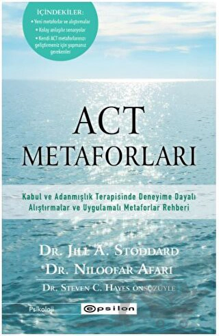 Kabul ve Adanmışlık Terapisinde Deneyime Dayalı Alıştırmalar ve Uygulamalı Metaforlar Rehberi