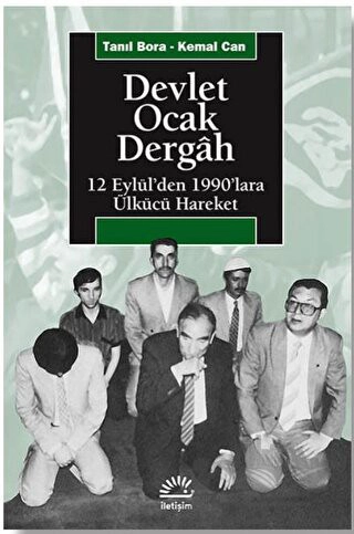 12 Eylül'den 1990'lara Ülkücü Hareket