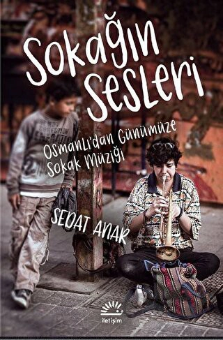 Osmanlı'dan Günümüze Sokak Müziği