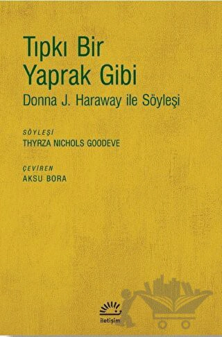 Donna J. Haraway ile Söyleşi