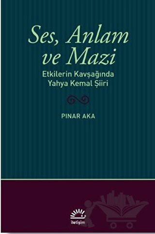 Etkilerin Kavşağında Yahya Kemal Şiiri