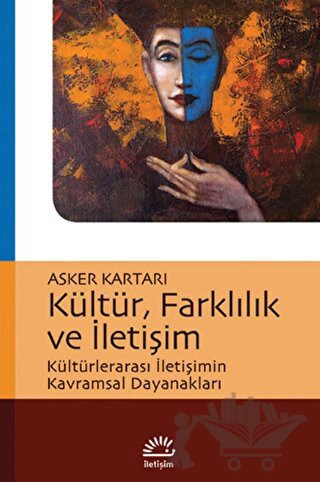 Kültürlerarası İletişimin Kavramsal Dayanakları