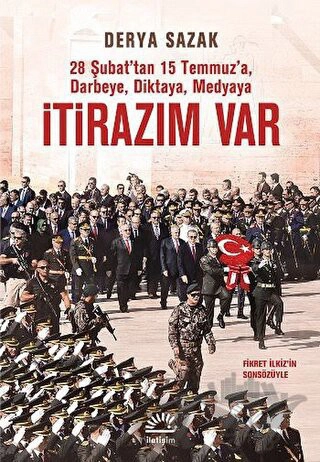 28 Şubat'tan 15 Temmuz'a Darbeye, Diktaya, Medyaya