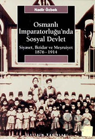 siyaset, İktidar ve Meşruiyet ( 1876-1914)