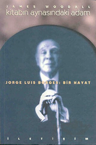 Jorge Luis Borges: Bir Hayat