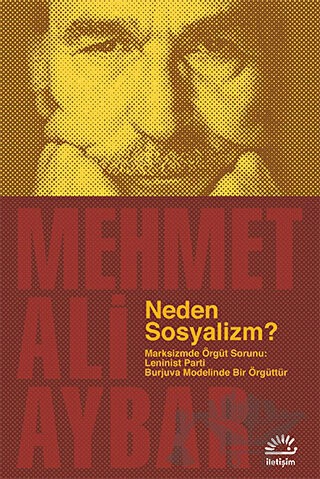 Marksizmde Örgüt Sorunu: Leninist Parti Burjuva Modelinde Bir Örgüttür