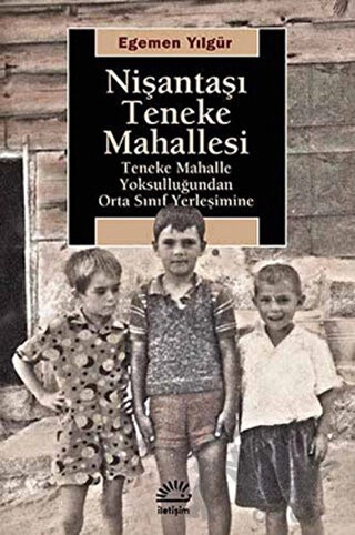 Tenek Mahalle Yoksulluğundan Orta Sınıf Yerleşimine