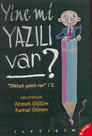 "Dikkat Yazılı Var" /2