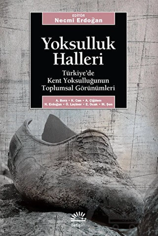 Türkiye'de Kent Yoksulluğunun Toplumsal Görünümleri